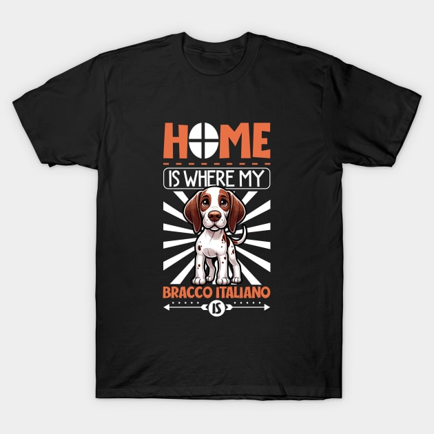 Home is with my Bracco Italiano T-Shirt by Modern Medieval Design